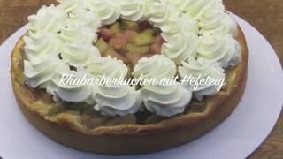 Rhabarber Kuchen mit Hefeteig [upl. by Iruy161]