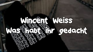 Wincent Weiss  Was habt ihr gedacht German Lyrics [upl. by Anigger]