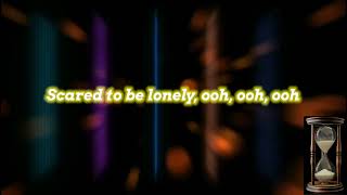 Martin Garrix amp Dua Lipa  Scared To Be Lonely lyrics AMOLED [upl. by Cavan]