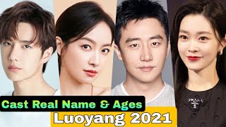 Luoyang Chinese Drama Cast Real Name amp Ages  Huang Xuan Wang Yi Bo Victoria Song Song Yi [upl. by Ayerf]