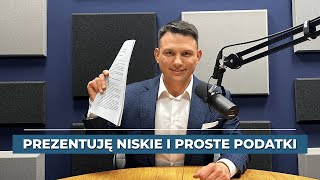 Prezentuję niskie i proste podatki [upl. by Eglanteen428]