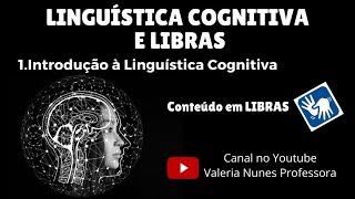 1 INTRODUÇÃO À LINGUÍSTICA COGNITIVA LIBRAS [upl. by Jen867]