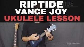 Riptide Vance Joy Ukulele Lesson Tutorial Acoustic [upl. by Elbag]