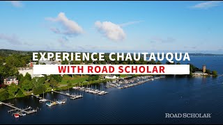 Experience Chautauqua with Road Scholar [upl. by Bresee]