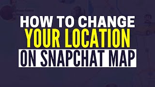 How To Change Your Location On Snapchat Map 2024 [upl. by Sokul266]