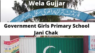 Government Girls Primary School Jani Chak [upl. by Erny213]