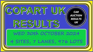 COPART UK AUCTION RESULTS FOR WED 301024 [upl. by Ielhsa455]