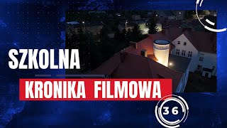 SZKOLNA KRONIKA FILMOWA  Wydanie 36 [upl. by Hynes]