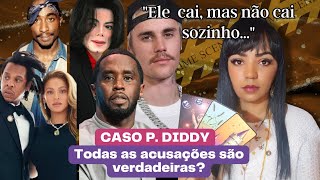 CASO P DIDDY  TUPAC MICHAEL JACKSON JUSTIN BIEBER E  NO QUE DE FATO ELE ESTÁ ENVOLVIDO [upl. by Diva448]