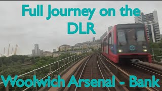 Full Journey on the DLR  Woolwich Arsenal  Bank [upl. by Naillil128]