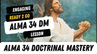 Alma 34 Doctrinal Mastery Lesson Ready to Go LDS Seminary Help [upl. by Sidras]