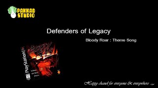 Bloody Roar Theme song  Defenders of Legacy [upl. by Adnirb]