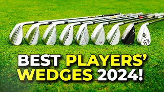 BEST PLAYERS WEDGES 2024 [upl. by Brigette]