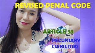 Revised Penal Code  Article 38 Pecuniary liabilities Order of payment [upl. by Zigmund]