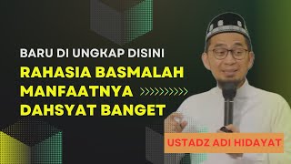 Terungkap Rahasia kalimat Basmalah  Ustadz Adi Hidayat [upl. by Yleek]