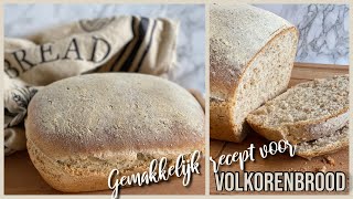 VOLKORENBROOD MAKEN  lekker en makkelijk recept [upl. by Ramiah]