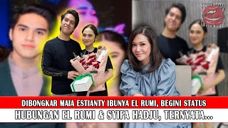 Dibongkar Maia Estianty Ibunya El Rumi Begini Status Hubungan El Rumi amp Syifa Hadju Ternyata [upl. by Pressman]