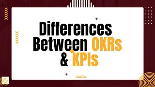 What is the Difference between OKRs amp KPIs [upl. by Annhoj]