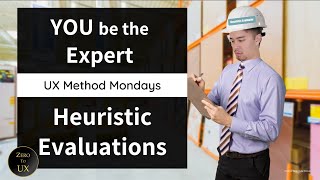 Heuristic Evaluation  UX Method Mondays  Zero to UX [upl. by Aisor]