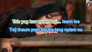 Tsis Yog Kuv Nyiam Koj Lawm Los Karaoke by Xib Fwb Lis Pov [upl. by Iand999]