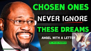 NEVER IGNORE THIS 7 DREAMS IF YOU ARE CHOSEN INSPIRATIONS FROM DR MYLES MUNROE [upl. by Leonhard440]