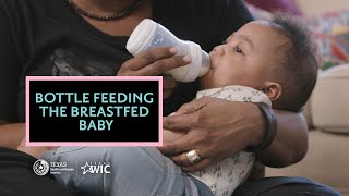 Bottle Feeding the Breastfed Baby  Texas WIC for Breastfeeding Support  BreastmilkCountscom [upl. by Dorise991]