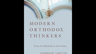 Andrew Louth  Modern Orthodox Thinkers [upl. by Einna595]