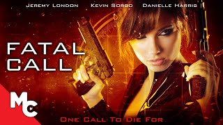 Fatal Call  Full Movie  Action Thriller  Kevin Sorbo  Danielle Harris [upl. by Holds569]