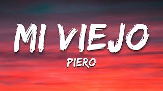 Mi Viejo  Piero LetraLyrics [upl. by Reve]