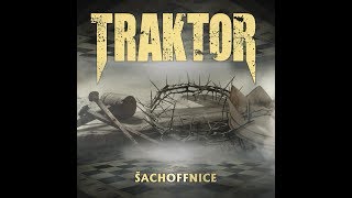 TRAKTOR  ŠACHOFFNICE 2018 [upl. by Llekram64]