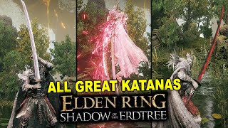 Elden Ring  How To Get All Great Katanas Shadow Of The Erdtree DLC [upl. by Alakim51]