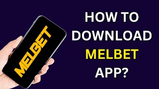 melbet app download kaise kare   melbet app link  how to download melbet app   melbet [upl. by Nessa]