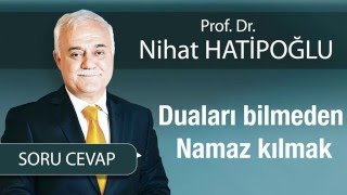 Duaları Bilmeden Namaz Kılmak [upl. by Ennayt]