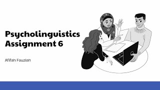 Psycholinguistics Assignment 6 [upl. by Isawk]