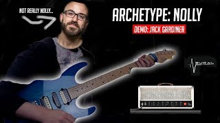 Archetype Nolly Demo  Jack Gardiner [upl. by Yendys]