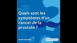 Quels sont les symptômes dun cancer de la prostate [upl. by Ellehcer]