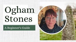 Beginners Guide to Ogham Stones  Tracing Our Ancestral Roots  Ogham Academy  Lora OBrien [upl. by Nyahs]