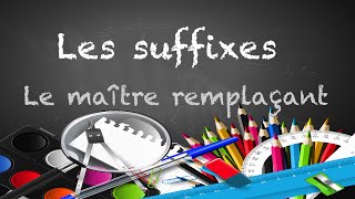 Préfixes et suffixes  Leçon en 90 exemples pour ce1 ce2 cm1 cm2 6ème [upl. by Nylsaj218]