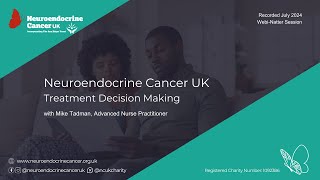 Treatment Decision Making  Neuroendocrine Cancer [upl. by Eenrahc]