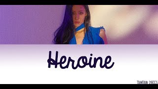 Heroine  Sunmi Lyrics HanRomEng [upl. by Dviad]