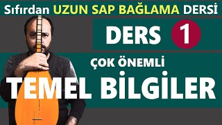 SIFIRDAN UZUN SAP BAĞLAMA DERSİ 1 Çok önemli temel bilgiler [upl. by Aseuqram]