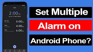 How to set multiple alarm on Android Phone Step by step Guide [upl. by Sorilda241]