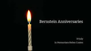 Bernstein Anniversaries  In Memoriam Helen Coates [upl. by Noicnecsa559]