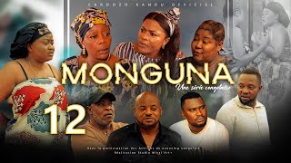 MONGUNA I EPISODE 12 I SERIE CONGOLAISE I NOUVEAUTE 2023 [upl. by Nohsyar]