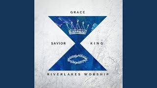 Grace Savior amp King [upl. by Fraze]