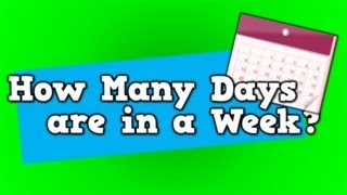 How Many Days are in a Week Song for kids about 7 days in a week [upl. by Eatnuhs260]