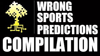 UrinatingTrees Wrong Sports PredictionsJinxing Compilation [upl. by Naujid]