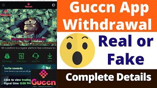 Guccn App Real or Fake  Guccn App se paise kaise kamaye  Guccn Withdrawal Problem  Scam or Legit [upl. by Sixele352]