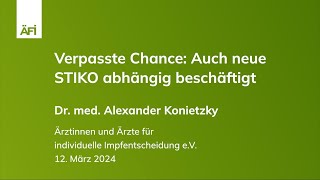 Verpasste Chance Auch neue STIKO abhängig beschäftigt [upl. by Zaneski]