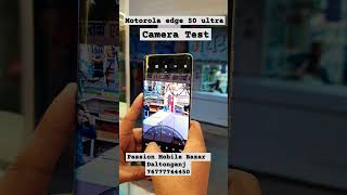 Motorola edge 50 Ultra 5G camera test mobile moto reels [upl. by Eesdnyl]